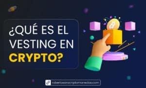 Qué es el Vesting en CRYPTO
