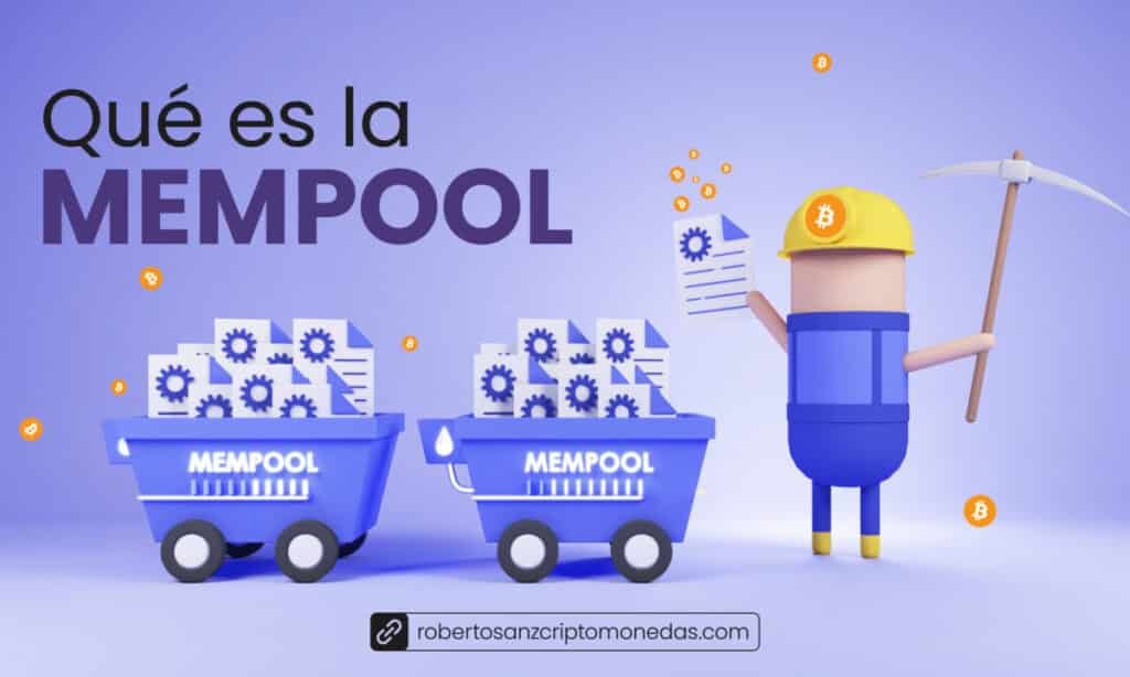 Qué es la Mempool