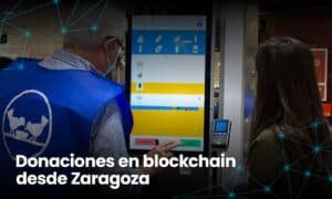 EN ZARAGOZA GRACIAS A BLOCKCHAIN RECAUDAN 16000€ EN DONACIONES