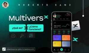 MultiversX Qué es y cómo funciona