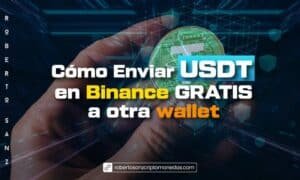 Cómo Enviar USDT en Binance GRATIS a otra wallet