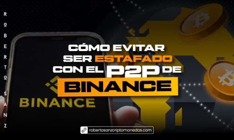 Cómo evitar ser estafado con el P2P de Binance