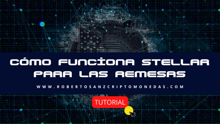 Cómo funciona Stellar para las Remesas