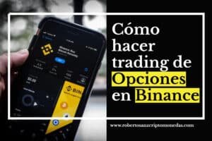 como hacer trading de opciones en binance